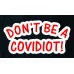 Covidiot Shirt