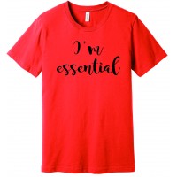 I'm Essential Shirt