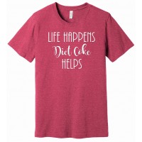 Life Happens Diet Coke Helps shirt