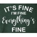 It's Fine T-shirt 2