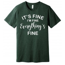 It's Fine T-shirt 2